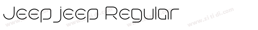 Jeepjeep Regular字体转换 Jeepjeep Regular字体转换